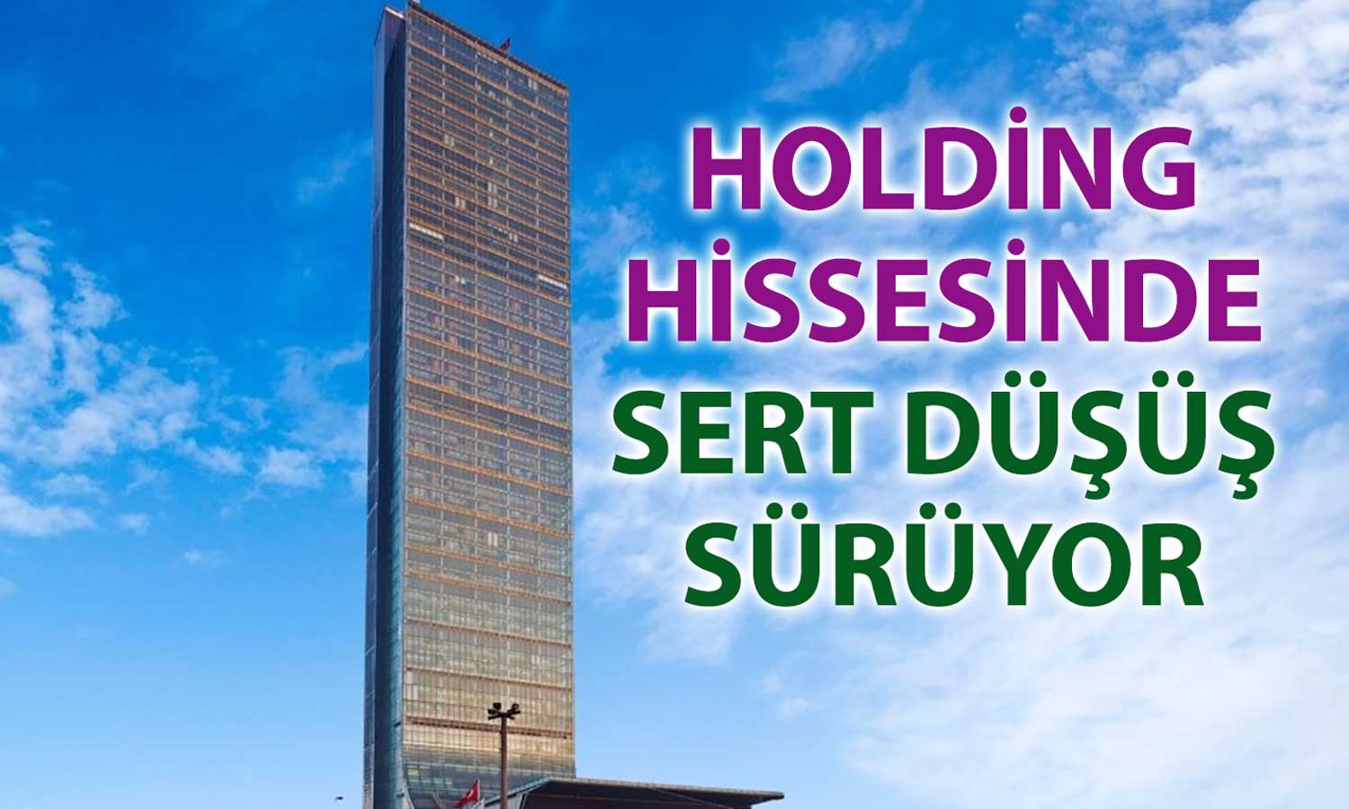 MSCI kararı Kiler Holding’i vurdu: Hissede üçüncü taban