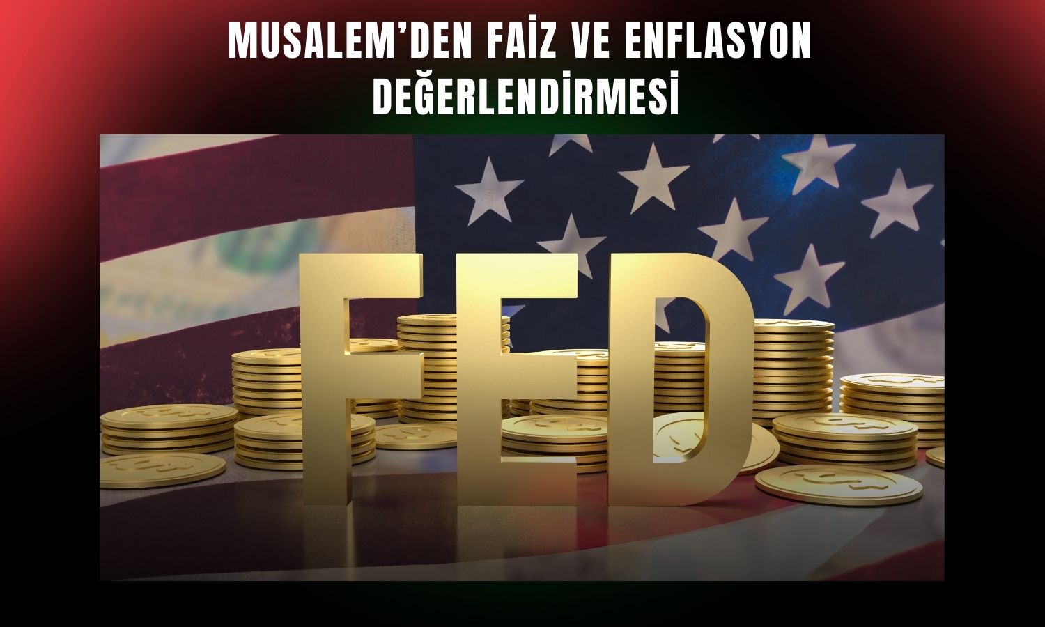 Musalem: Para politikası iyi konumda, faizler sabit kalmalı