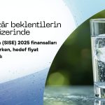 Net kâr beklentinin çok üstünde! SISE hedef fiyatı ne oldu?