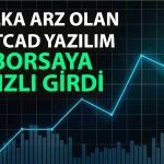 Netcad Yazılım borsaya girdi: İlk gün tavan oldu