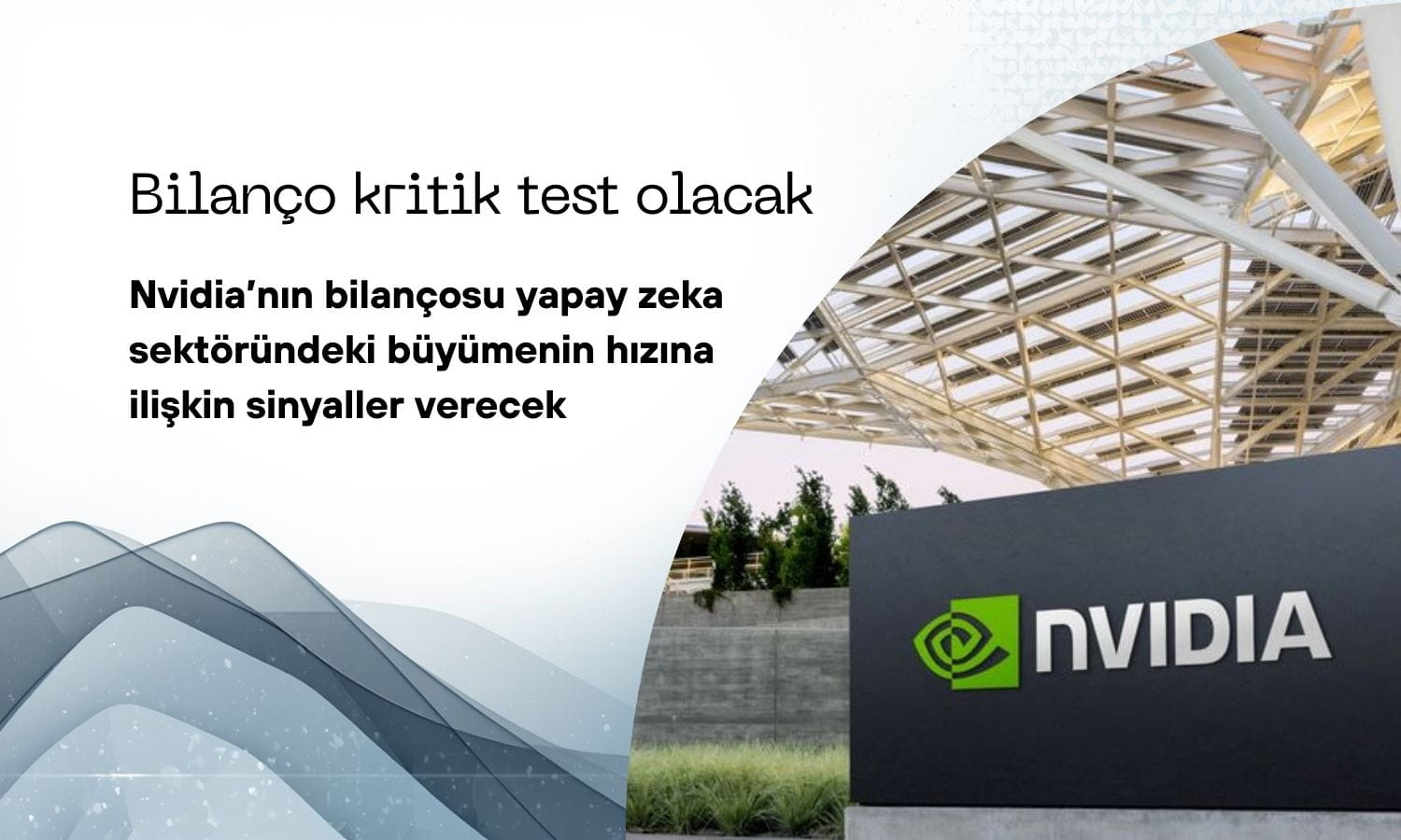 Nvidia bilançosu yapay zeka piyasası için kritik test olacak