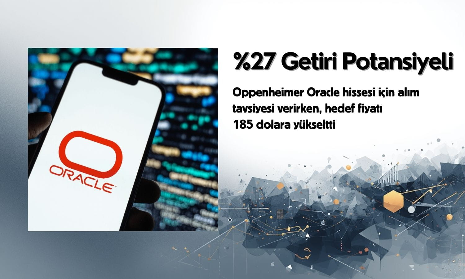 Oracle hissesi için alım tavsiyesi: Yüzde 27 getiri potansiyeli