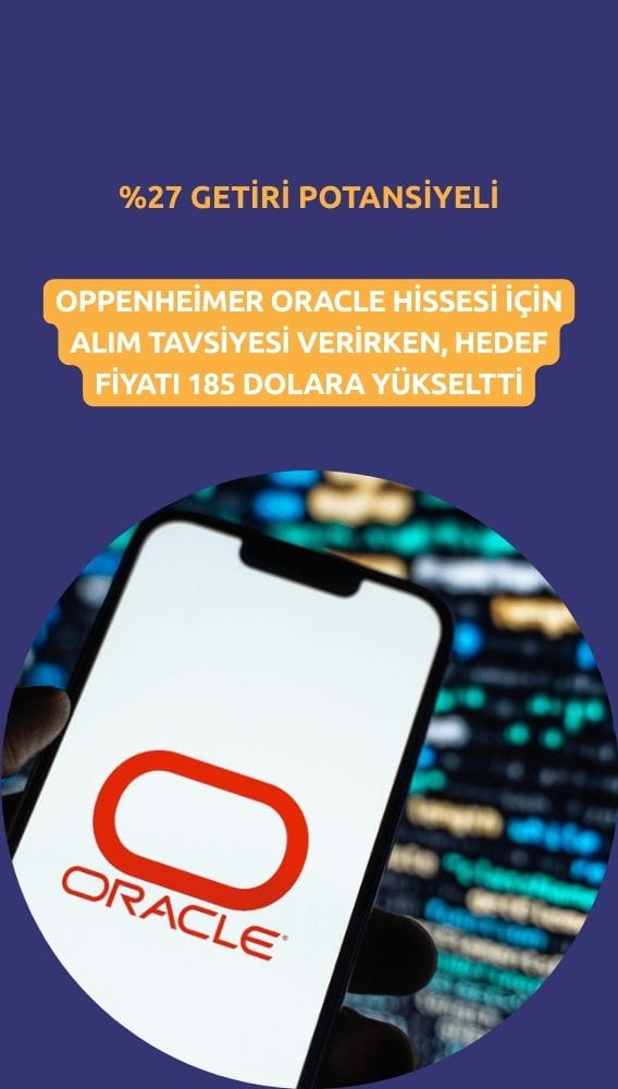 Oracle hissesi için alım tavsiyesi: Yüzde 27 getiri potansiyeli