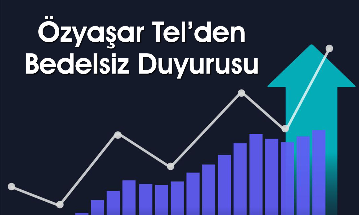 Özyaşar Tel yüzde 310 bedelsiz için SPK’ya başvurdu