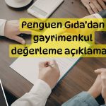 Penguen Gıda’dan 4,4 milyar TL’lik değerleme