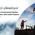Petrol ABD-İran öncesi yükseliyor, stok artışı kazancı sınırlıyor