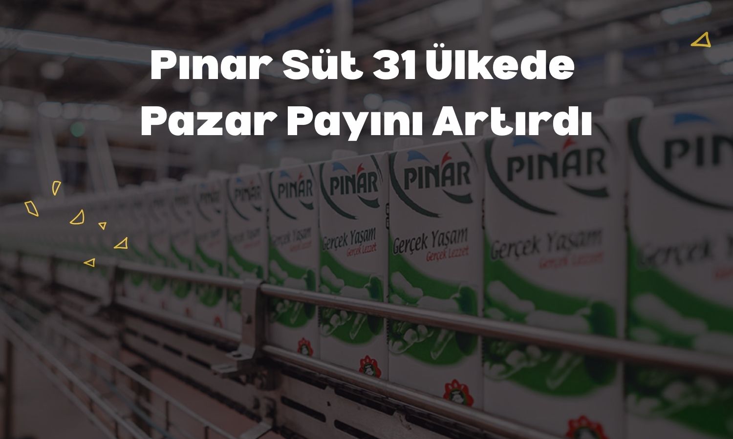 Pınar Süt ihracatta 30 milyon dolara ulaştı