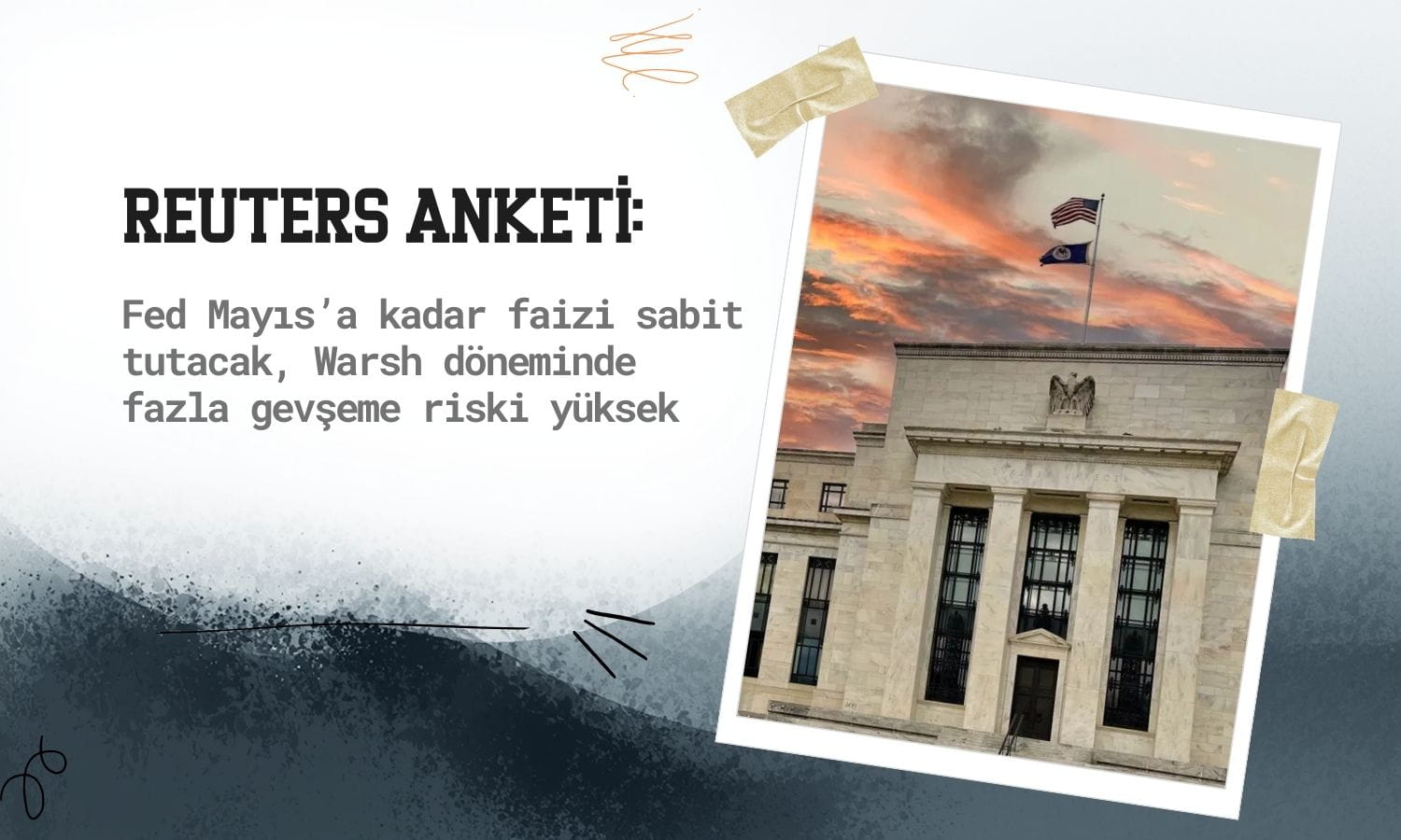 Reuters anketi: Fed beklemede, Warsh politikası tartışmalı