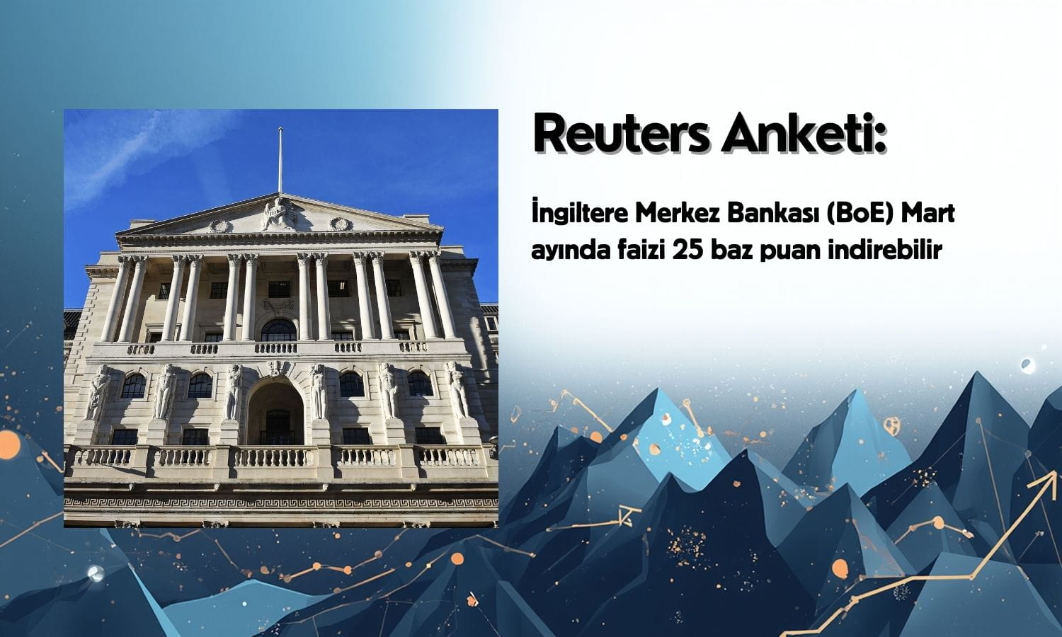 Reuters anketi: İngiltere Merkez Bankası Mart’ta faiz indirebilir