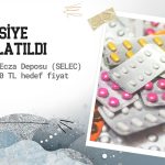 Selçuk Ecza (SELEC) 140 TL hedef fiyatla listeye alındı