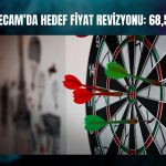 Şişecam (SISE) hedef fiyatı 10 TL yükseltildi!