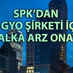SPK’dan yeşil ışık: Luxera ve Savur GYO borsaya geliyor