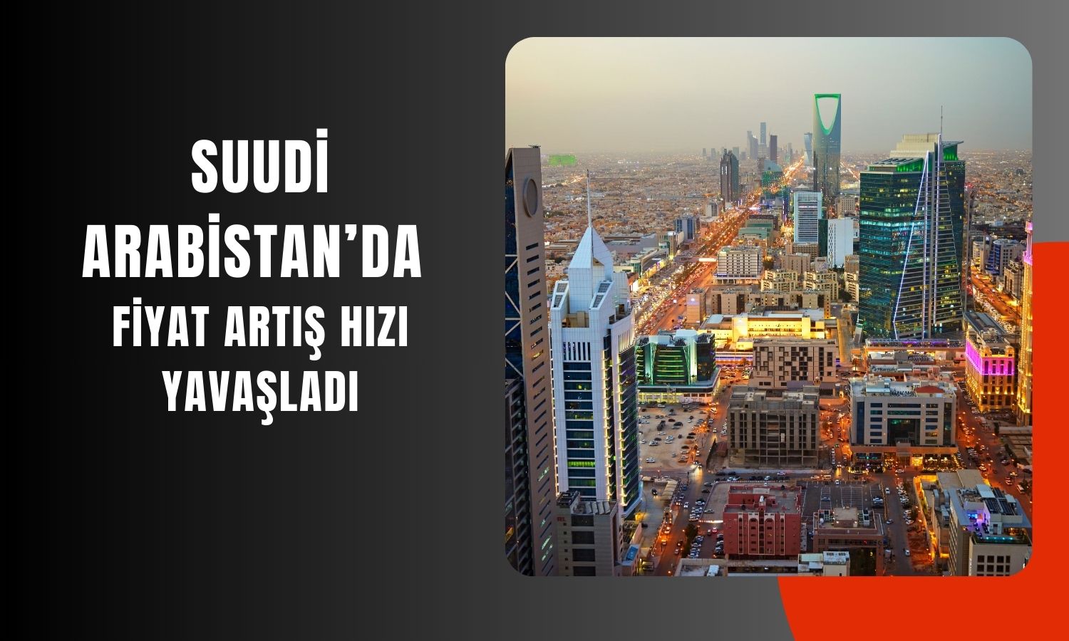 Suudi Arabistan’da enflasyon 16 ayın en düşüğüne geriledi