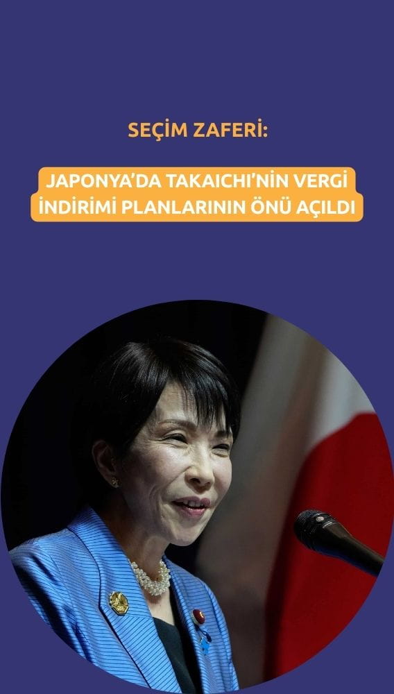 Seçim zaferi Takaichi'nin vergi indirimi planlarının önünü açtı