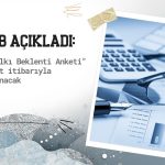 TCMB 24 Şubat’ta “Hanehalkı Beklenti Anketi”ni yayımlayacak