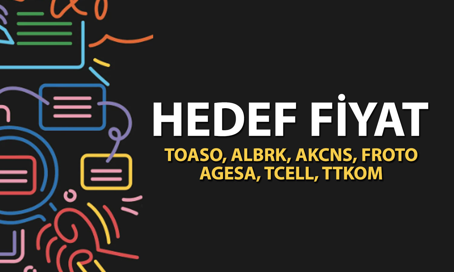 TOASO, FROTO, ALBRK ve TTKOM için hedef fiyat