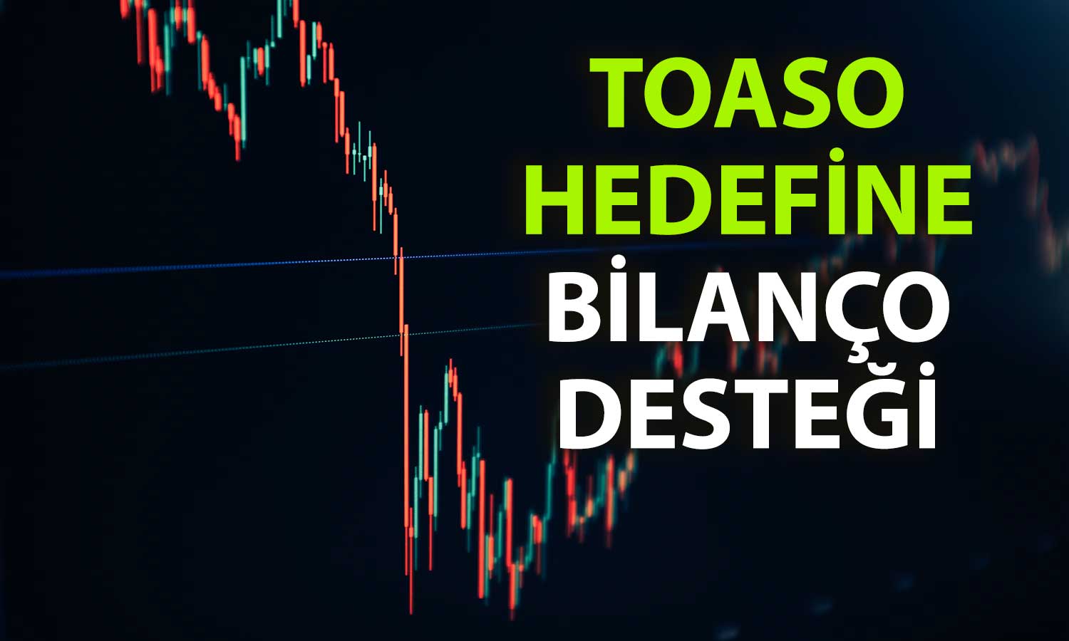 TOASO’nun 4Ç25 performansı sonrası hedef fiyatta pozitif revize