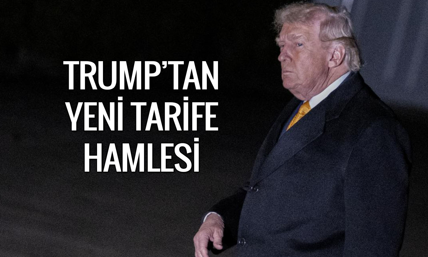 Trump açıkladı: Yüzde 10 küresel tarife devreye girecek