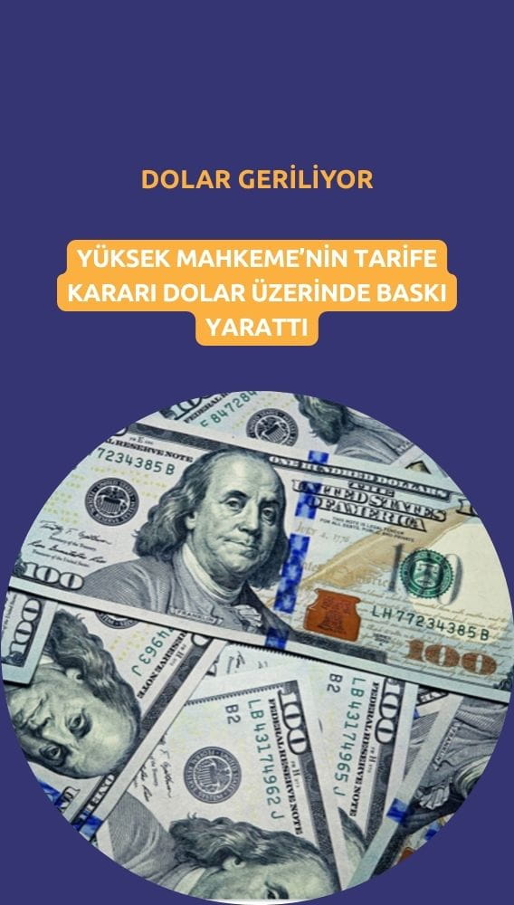 ABD Yüksek Mahkemesi'nin tarife kararı sonrası dolar geriledi