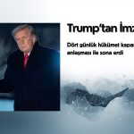 Trump’tan imza: ABD’de dört günlük kapanma sona erdi