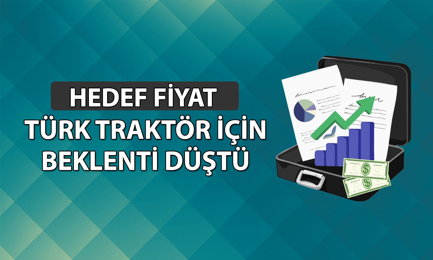 TTRAK için çift revize: Hedef fiyat ve tavsiye düşürüldü