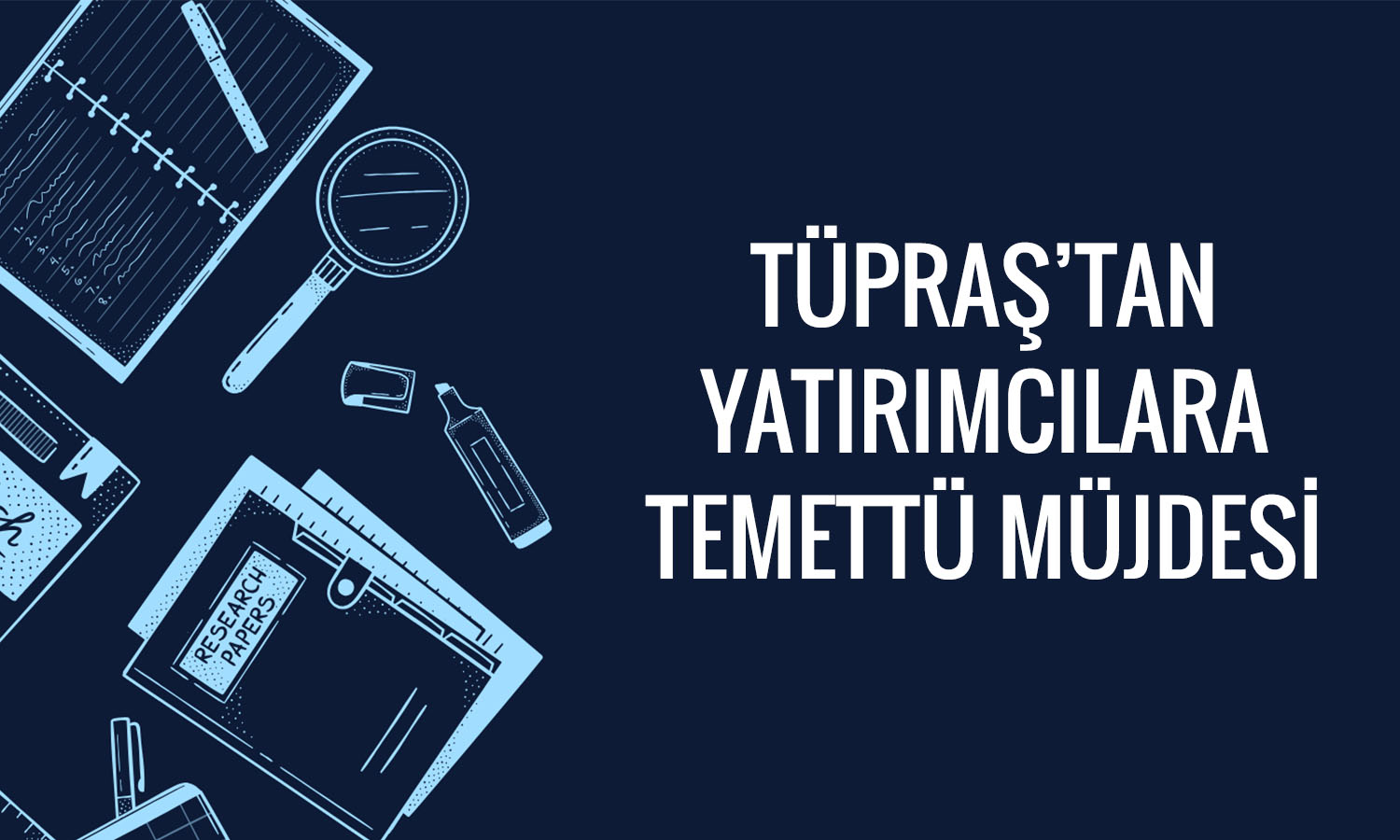 Tüpraş 2025 bilanço sonrası temettü kararını açıkladı