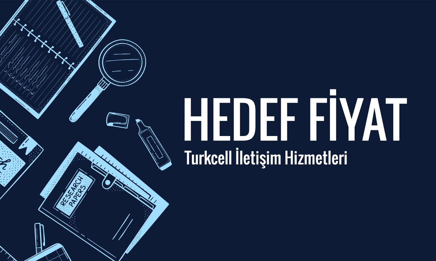 Turkcell (TCELL) için hedef fiyat: 150 TL’yi aşması bekleniyor