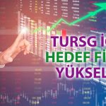 TURSG için AL önerisi: Hedef Fiyat 16 TL’yi aştı