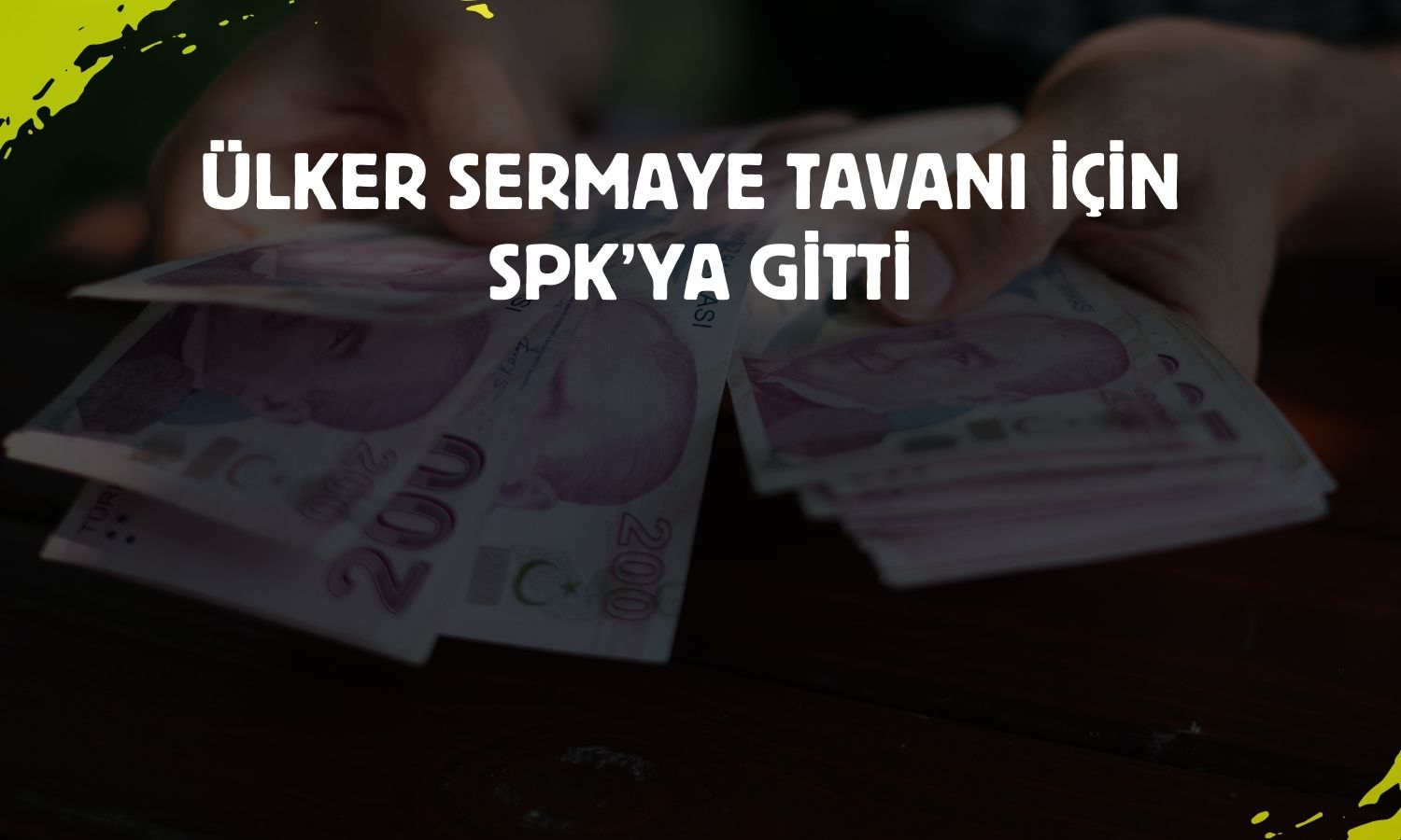 Ülker’den sermaye tavanı süresi için SPK başvurusu