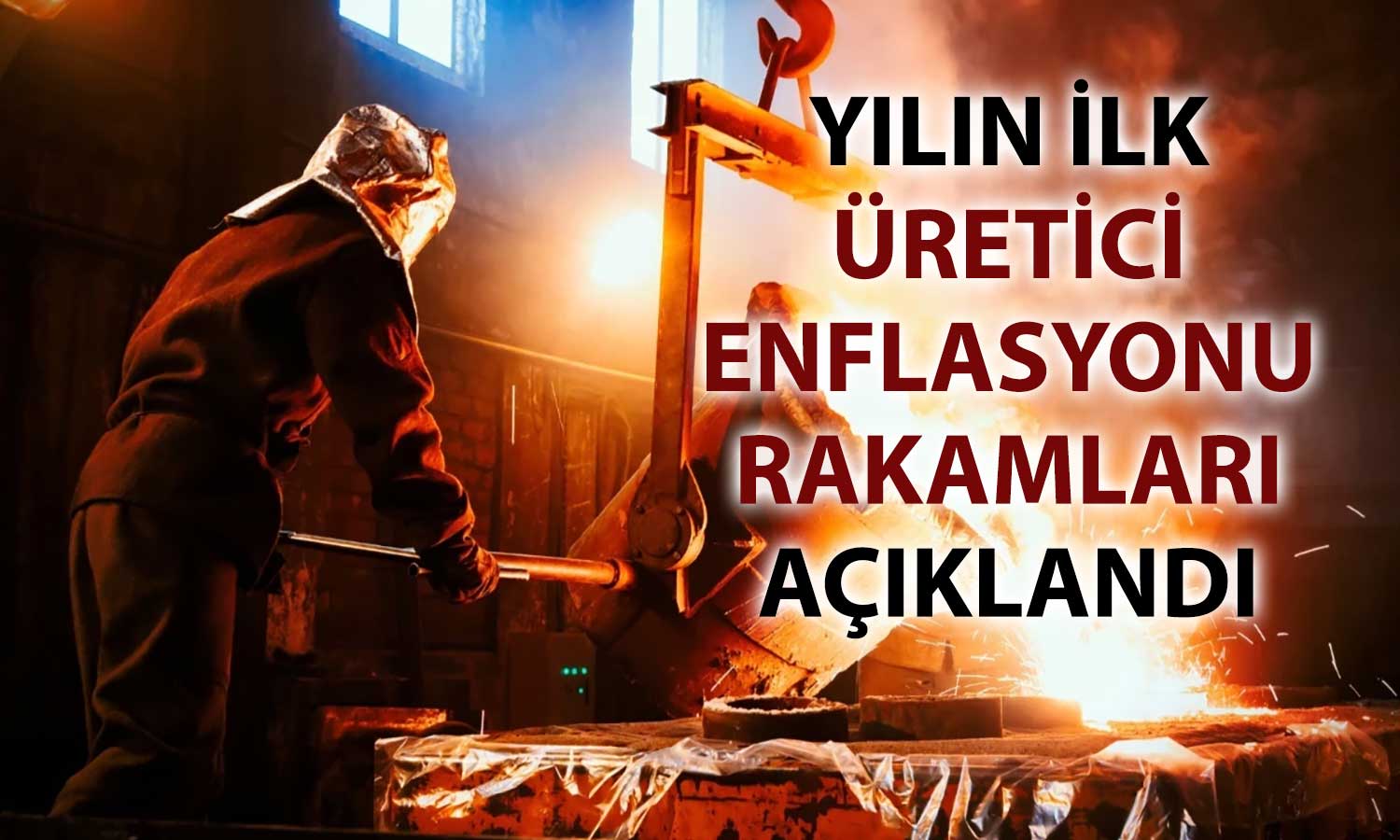 Üretim maliyetlerinde baskı sürüyor: Ocak’ta aylık artış yüzde 2,67