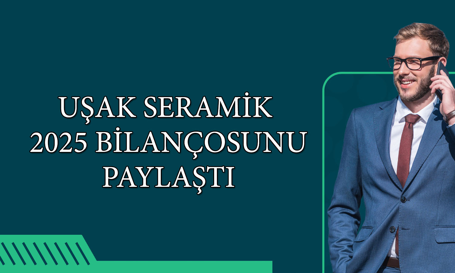 Uşak Seramik (USAK) 2025 yılını zararla tamamladı