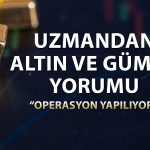 Uzman altın için konuştu: Beş haneli rakamlar bekliyorum