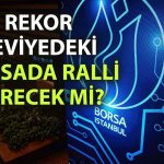 Uzmanlar konuştu: Borsada 2 yıl sürecek yükseliş beklentisi