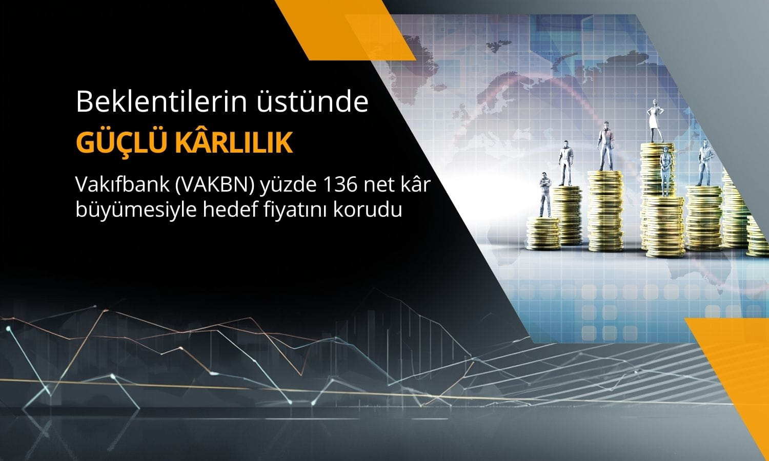 Vakıfbank’tan (VAKBN) güçlü kâr sonrası hedef fiyat korundu