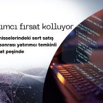 Yazılım hisselerindeki sert satış sonrası yatırımcı fırsat kolluyor