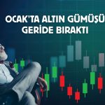 Yeni yılın ilk ayında altın gümüşü yendi!