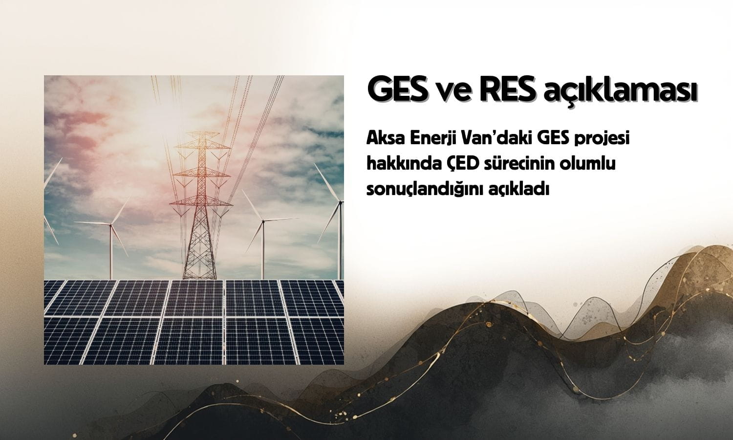 Aksa Enerji Van’daki GES yatırımı hakkında açıklama yaptı