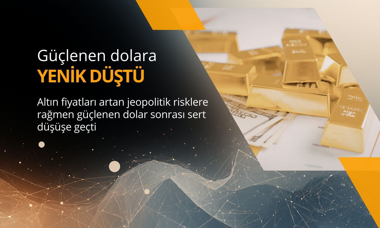 Altın güçlü dolarla geriledi: Jeopolitik risklere rağmen satış geldi