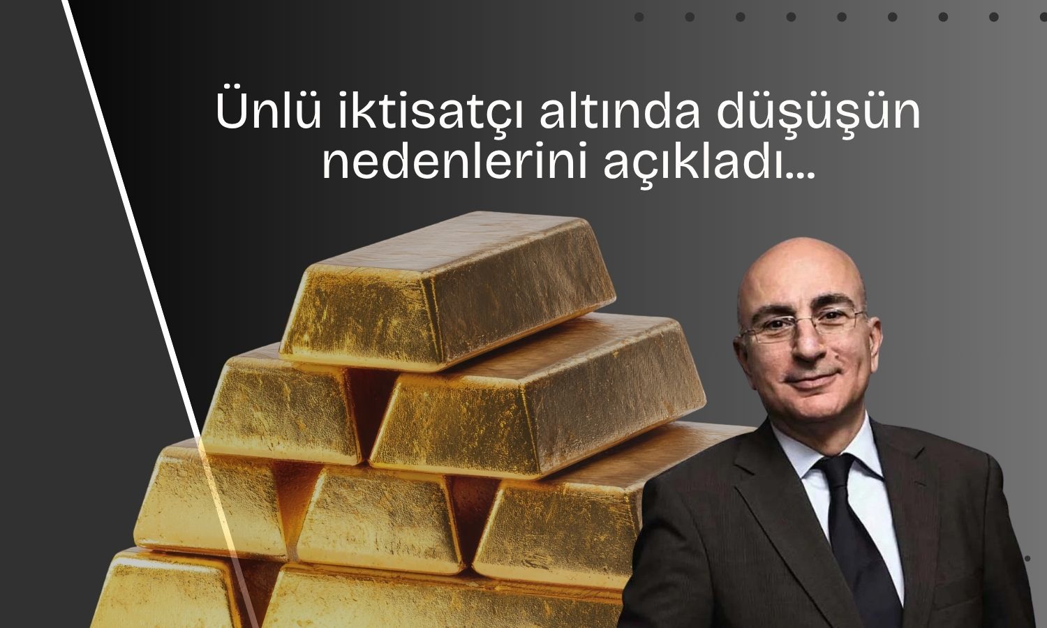 Altın savaş sırasında neden düştü? Eğilmez açıkladı