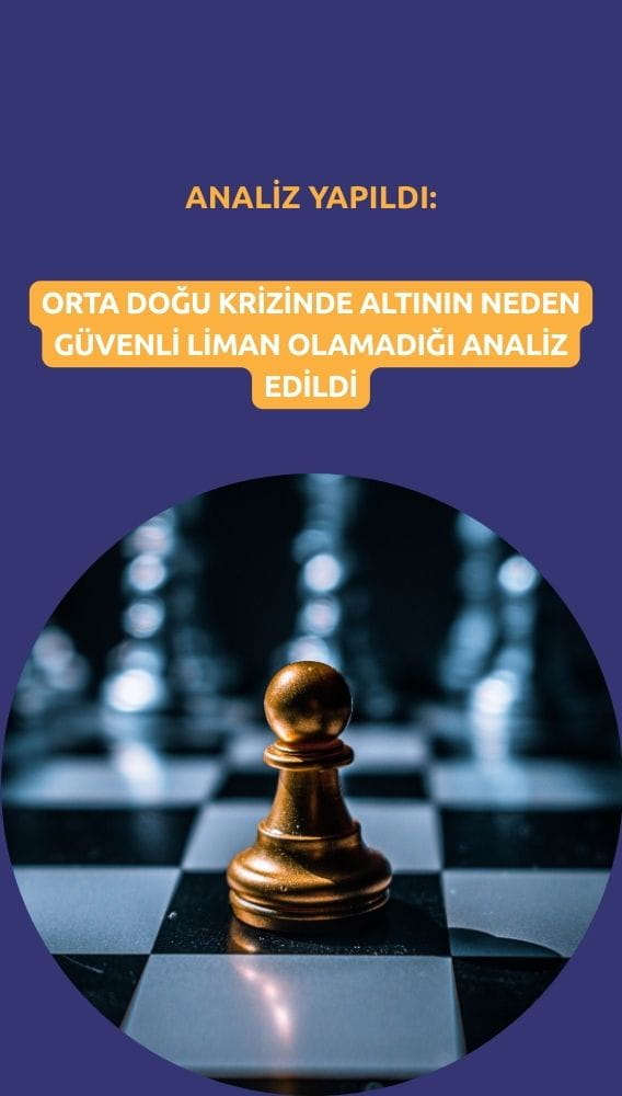 Orta Doğu krizinde altın neden güvenli liman olamadı?