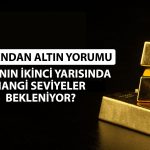 Altında 2026’nın ikinci yarısına dikkat! Uzman hedef verdi
