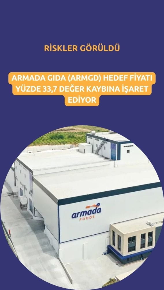 Armada Gıda (ARMGD) gözden geçiriliyor: Riskler görülüyor