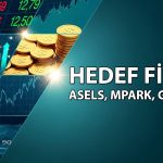 ASELS, MPARK ve GWIND için hedef fiyat açıklandı