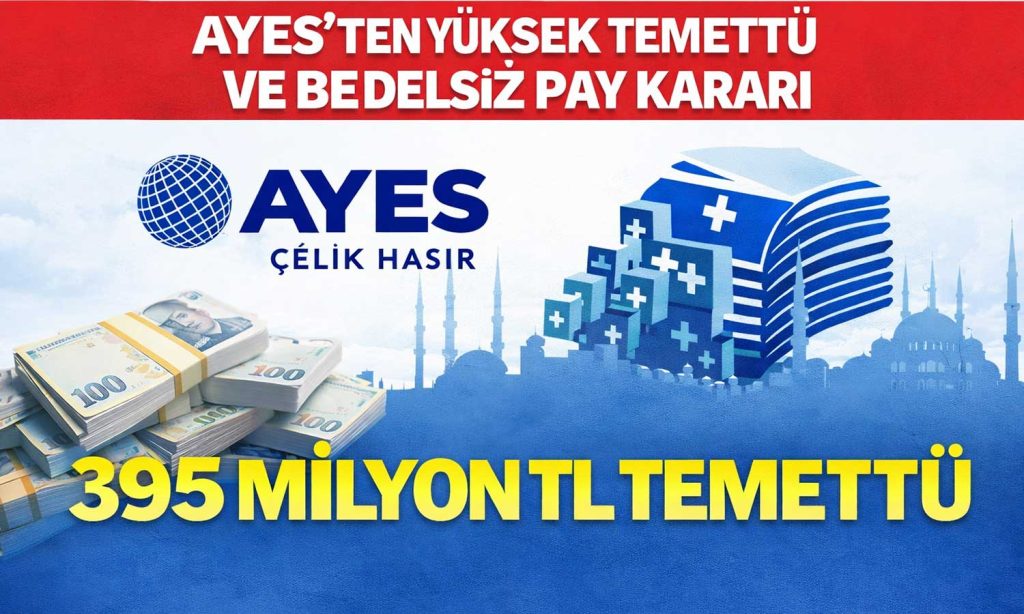 AYES kâr dağıtımını açıkladı: Nakit ve bedelsiz bir arada