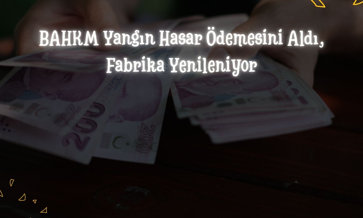 Bahadır Kimya sigorta hasar ödemesini tahsil etti