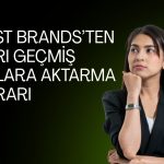 Best Brands’ten kârı geçmiş yıllara aktarma kararı