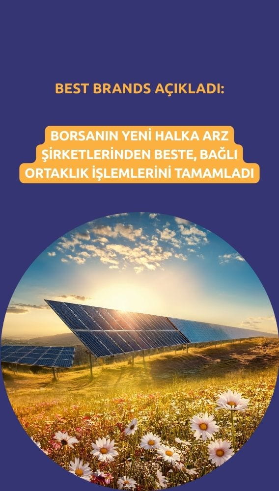 Best Brands (BESTE) bağlı ortalık kurulumu işlemlerini tamamladı