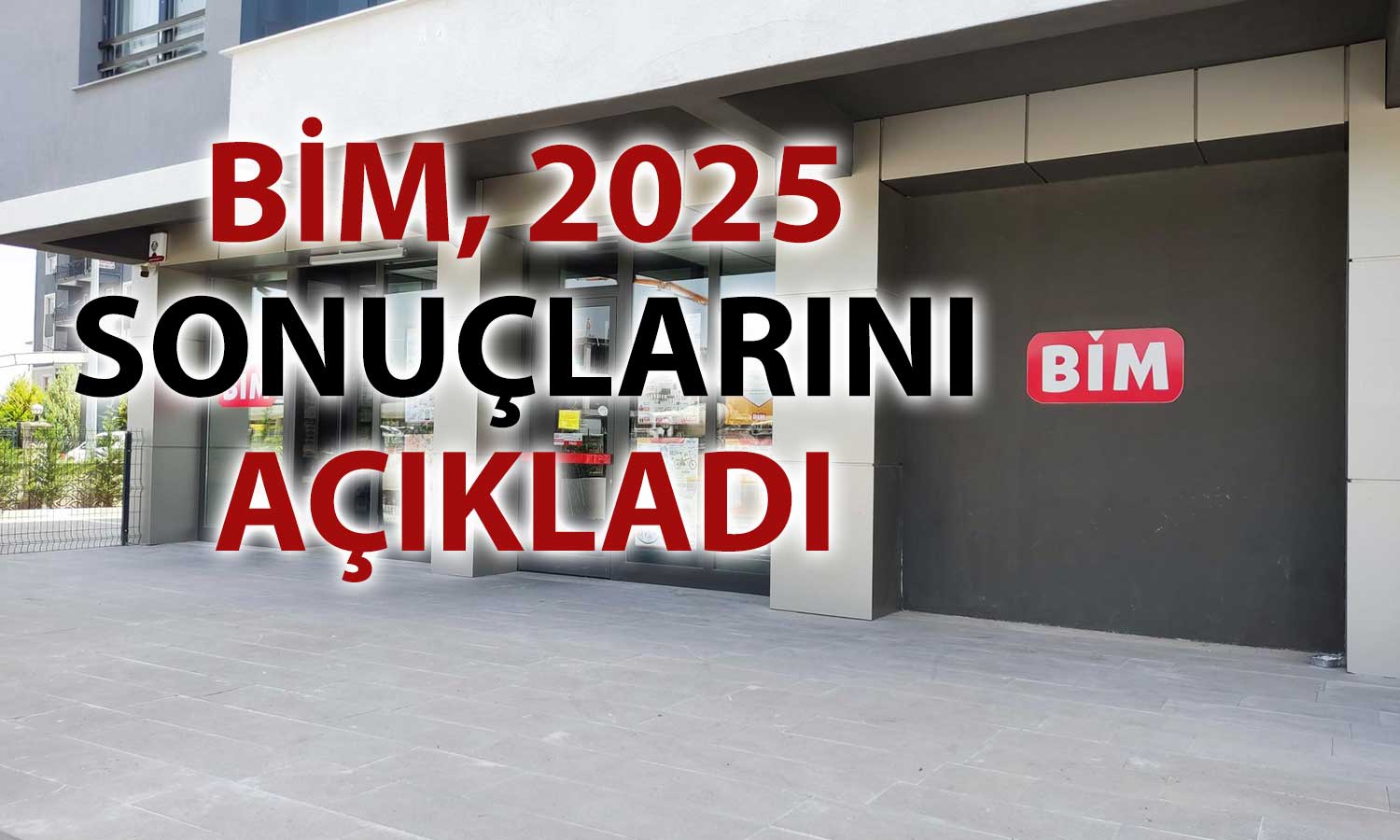 BİM, 2025 yılında 18,7 milyar TL net kâr elde etti