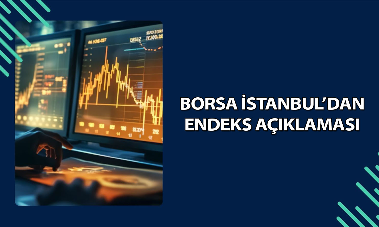 BIST 100 endeksi değişti: 5 hisse dahil edilecek