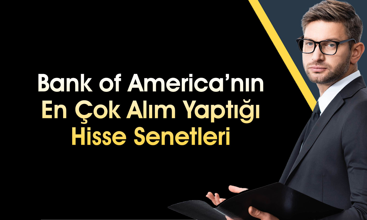 BofA yıllık yüzde 2567 yükselen hissede alım yaptı